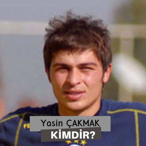 Yasin Çakmak