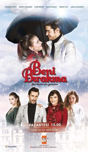 Не оставляй меня (Beni Bırakma)