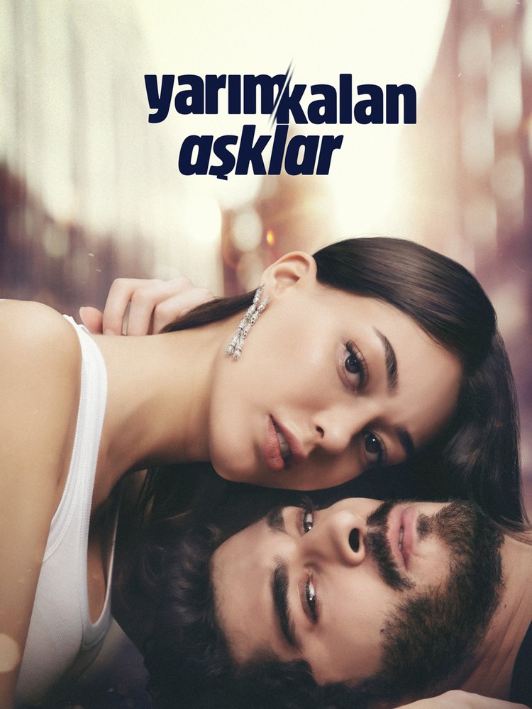 Yarım Kalan Aşklar, season 1