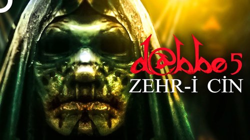 Dabbe: Zehr-i Cin (D@bbe 5: Zehr-i Cin)