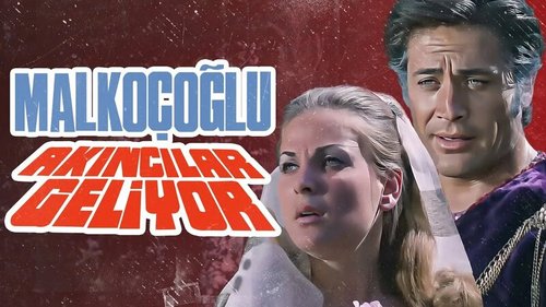 Malkoçoğlu Raiders Are Coming! (Malkoçoğlu Akıncılar Geliyor)