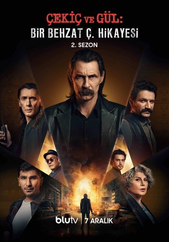 Hammer and Rose: A Behzat Ç. Story (Çekiç ve Gül: Bir Behzat Ç. Hikayesi)