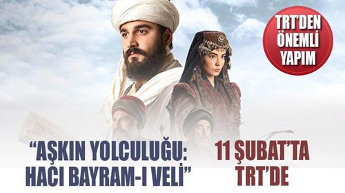 Die Reise der Liebe: Hacı Bayram-ı Veli (Aşkın Yolculuğu: Hacı Bayram-ı Veli)