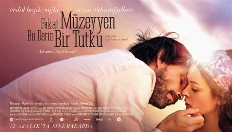But Müzeyyen, This is a Deep Passion (Fakat Müzeyyen Bu Derin Bir Tutku)