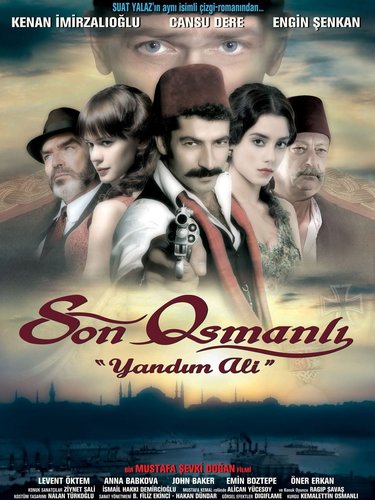 Le dernier Ottoman (Son Osmanlı)