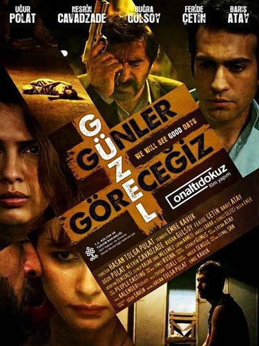 To Better Days (Güzel Günler Göreceğiz)