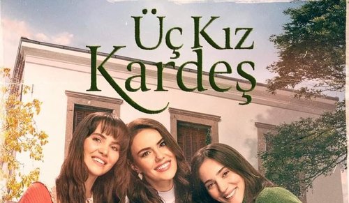 Three Sisters (Üç Kız Kardeş)