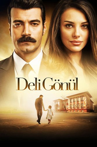 القلب المجنون (Deli Gönül)