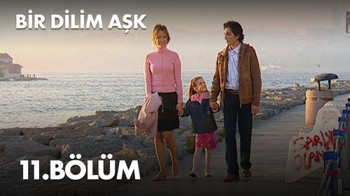Une Tranche d'Amour (Bir Dilim Aşk)