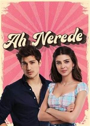 Ah Nerede