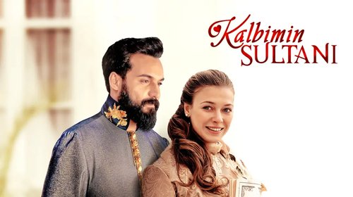 Sultan meines Herzens (Kalbimin Sultanı)
