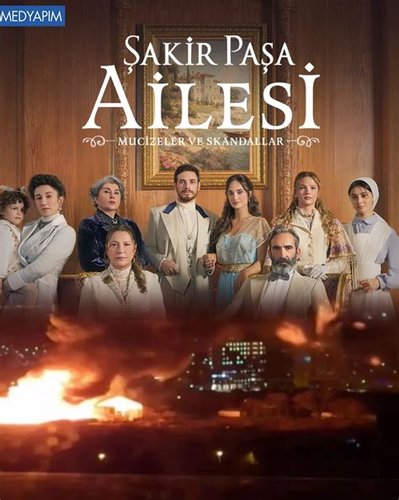 Portrait of a Scandalous Family (Şakir Paşa Ailesi: Mucizeler ve Skandallar)