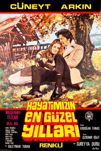 Τα Ωραιότερα Χρόνια της Ζωής μου (Hayatımın En Güzel Yılları)