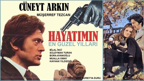 Τα Ωραιότερα Χρόνια της Ζωής μου (Hayatımın En Güzel Yılları)