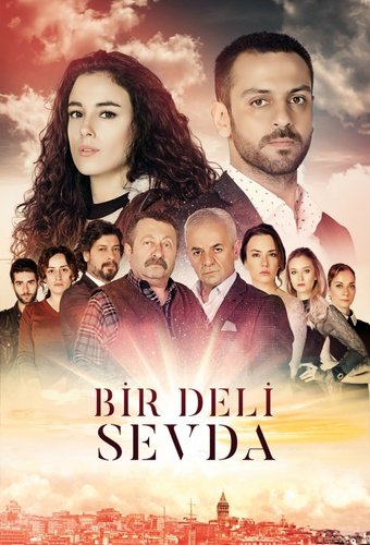 Un amor loco (Bir Deli Sevda)
