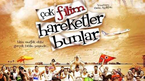 These are very movie-like moves. (Çok Filim Hareketler Bunlar)