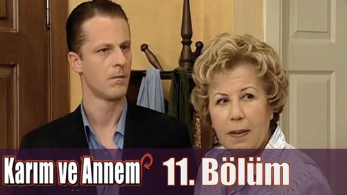 Meine Frau und meine Mutter (Karım ve Annem)