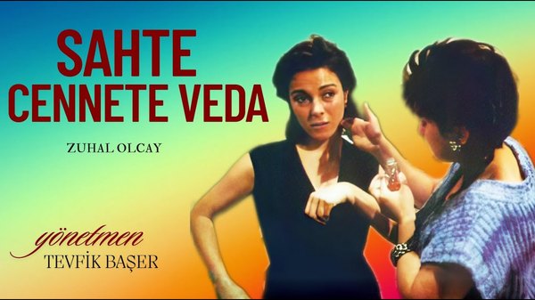 Sahte Cennete Veda