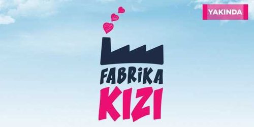 La chica de la fábrica (Fabrika Kızı)
