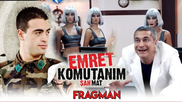 Emret Komutanım Şah Mat - 2006