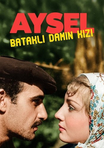 Aysel Bataklı Damın Kızı