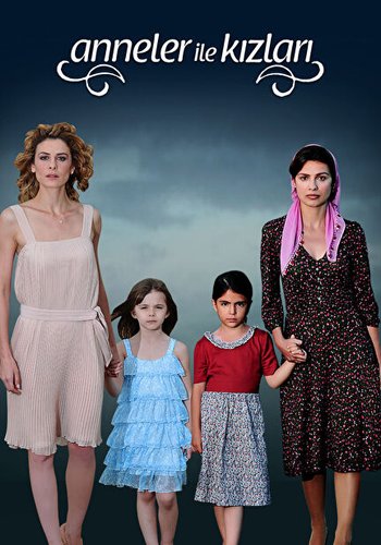 Les mères et leurs filles (Anneler ile Kızları)