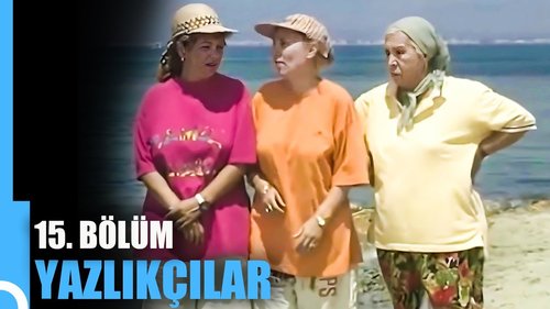 Los veraneantes (Yazlıkçılar)