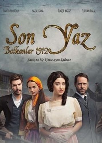 Последнее лето: Балканы (Son Yaz Balkanlar)