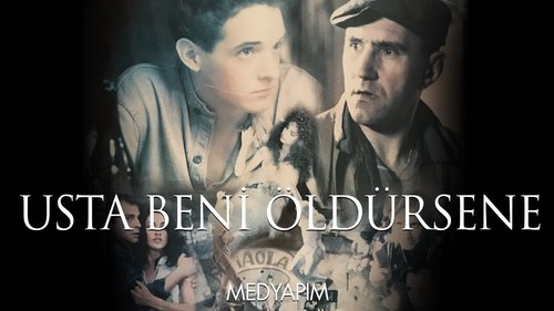 Usta Beni Öldürsene