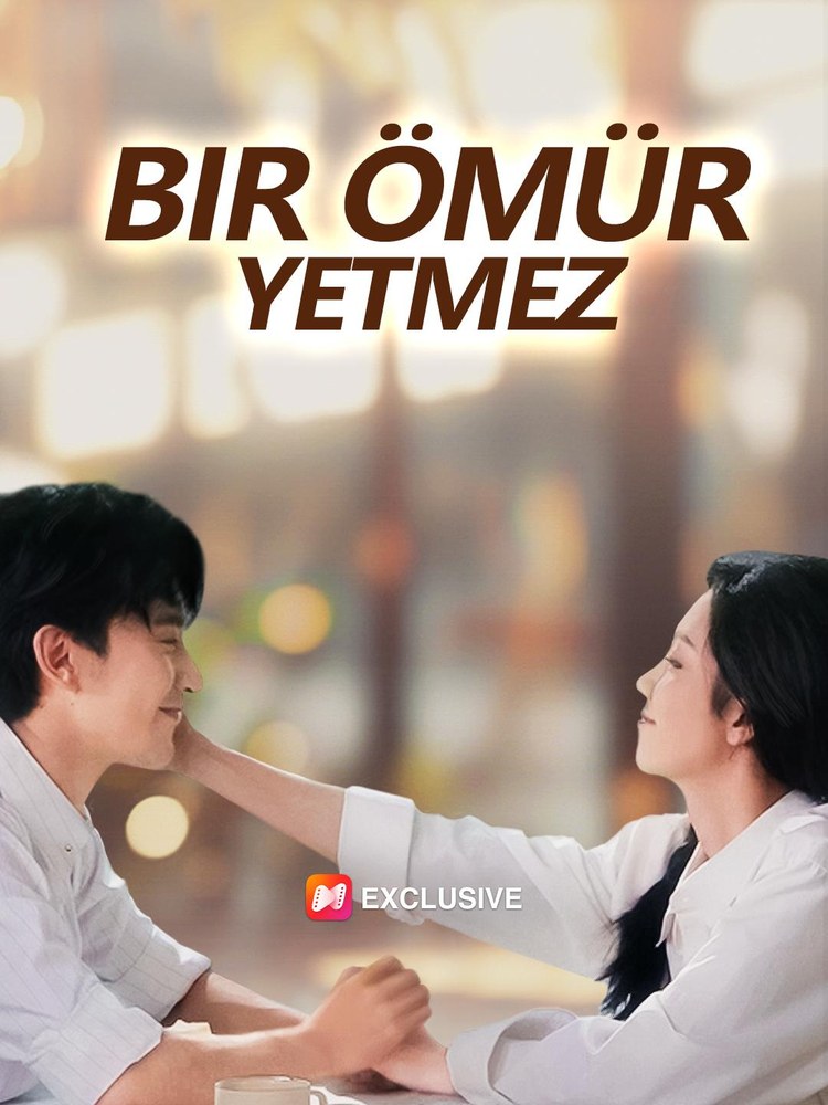 Ein Leben reicht nicht (Bir Ömür Yetmez)