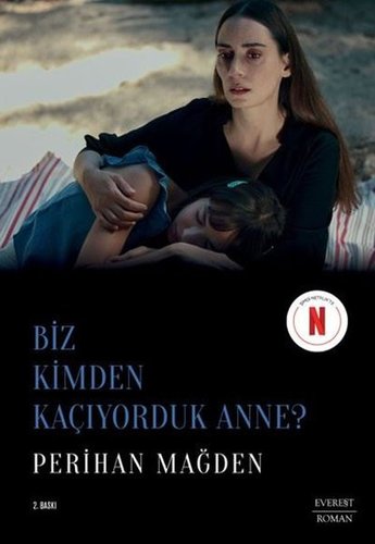 Vor wem laufen wir eigentlich davon? (Biz Kimden Kaçiyorduk Anne?)