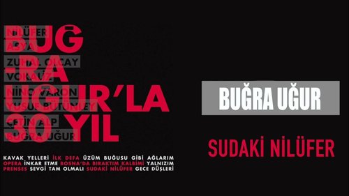 30 ans avec Buğra Uğur (Buğra Uğur'la 30 Yıl)
