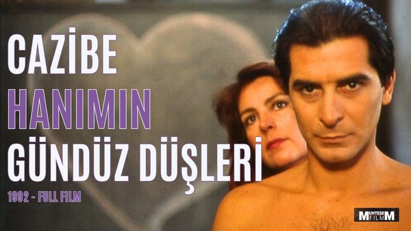 Cazibe Hanımın Gündüz Düşleri