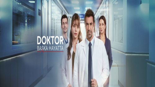 Doctor: In Another Life (Doktor: Başka Hayatta)