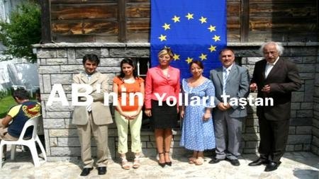 AB'nin Yolları Taştan