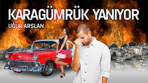 Карагюмрюк горит (Karagümrük Yanıyor)