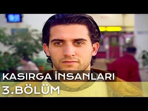 Les gens de la tempête (Kasırga İnsanları)