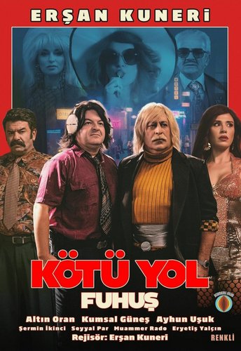 Дурной путь (Kötü Yol)