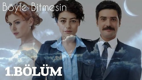 لا تدعه ينتهي هكذا (Böyle Bitmesin)