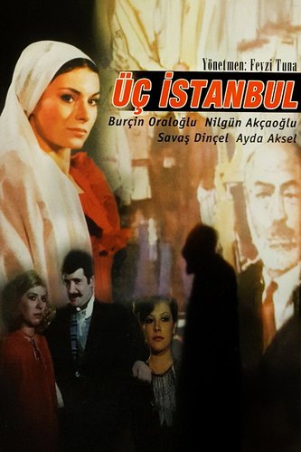 Three Istanbuls (Üç İstanbul)