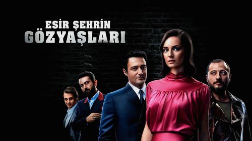 Tränen der gefangenen Stadt – Eine Geschichte von Ferhat und Şirin (Esir Şehrin Gözyaşları - Bir Ferhat ile Şirin Hikayesi)