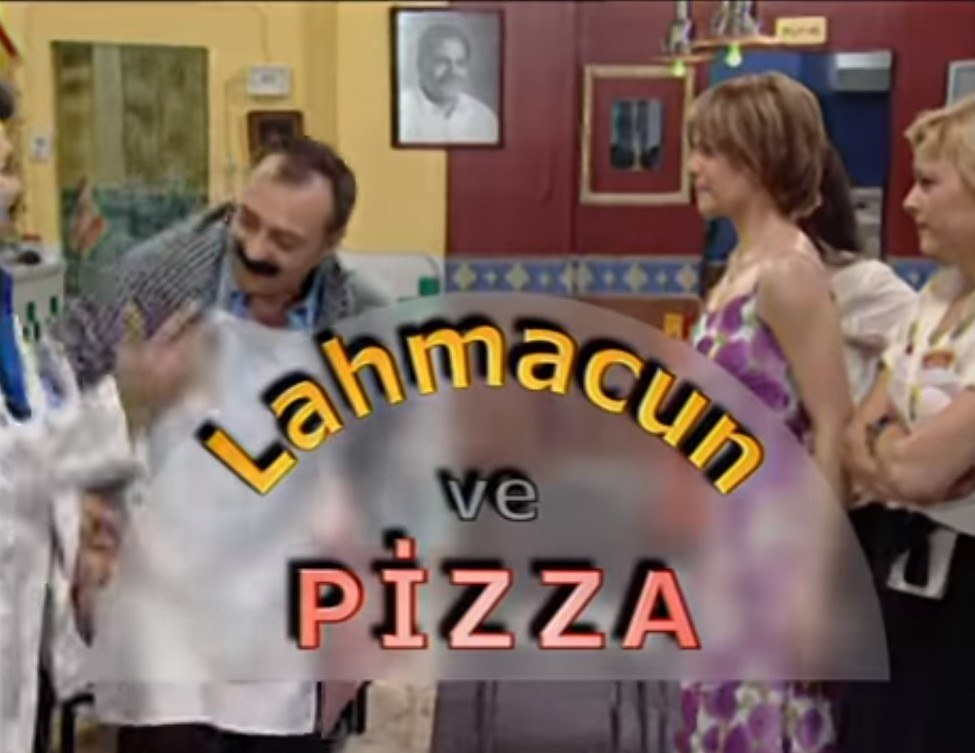 Lahmacun and Pizza (Lahmacun ve Pizza)