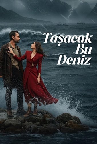 Ich werde dir das Meer bringen (Size Deniz Getireceğim)
