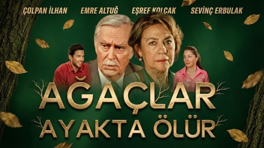 Τα Δέντρα Πεθαίνουν Όρθια (Ağaçlar Ayakta Ölür)