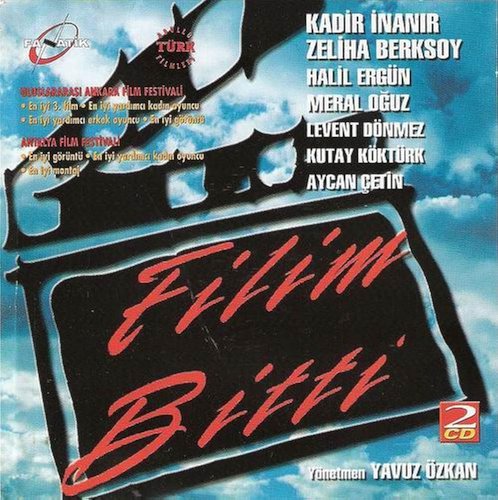 The movie is over. (Filim Bitti)