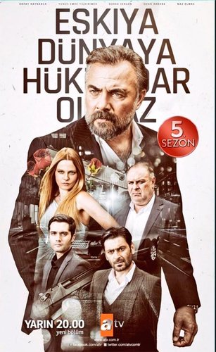 Eşkıya Dünyaya Hükümdar Olmaz