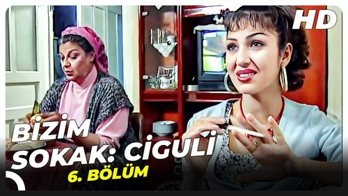Our Street (Bizim Sokak)