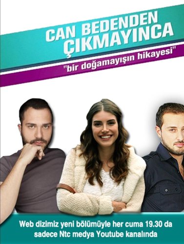 Can Bedenden Çıkmayınca