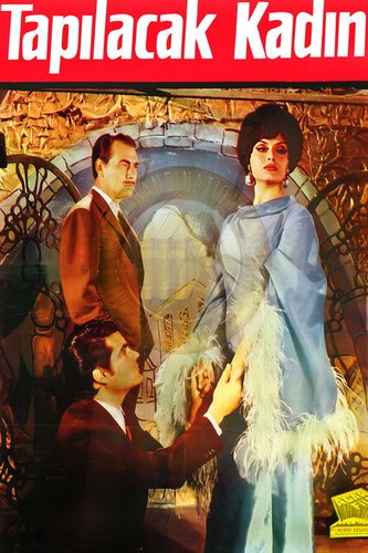 A Woman to Adore (Tapılacak Kadın)