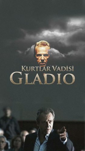 Valley of the Wolves: Gladio (Kurtlar Vadisi Gladio)